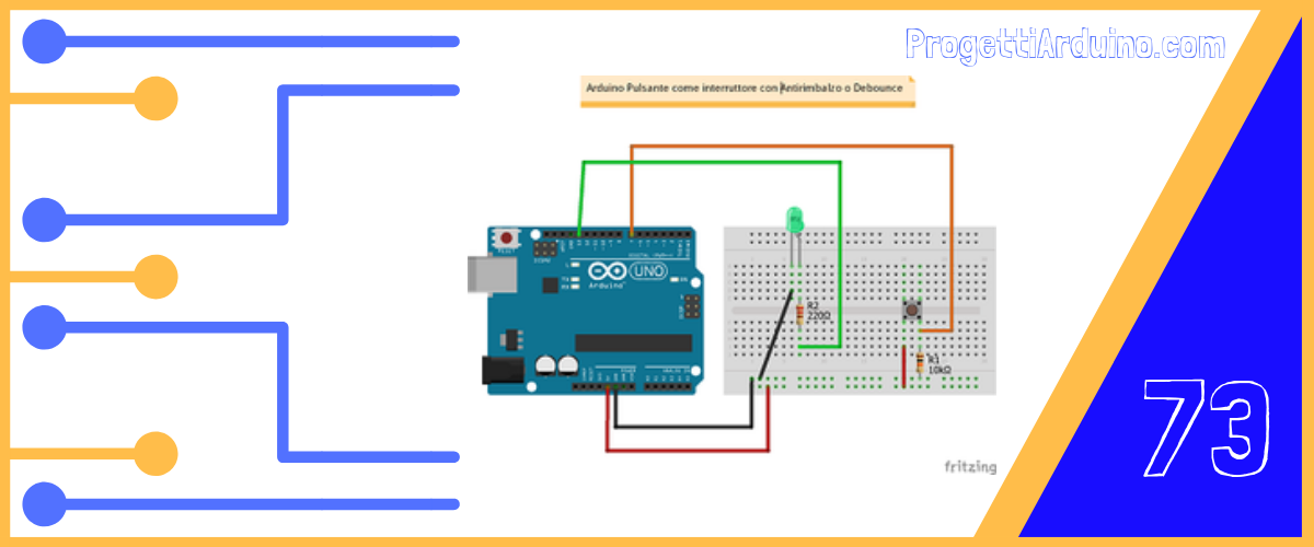 73. Arduino pulsante come interruttore con antirimbalzo